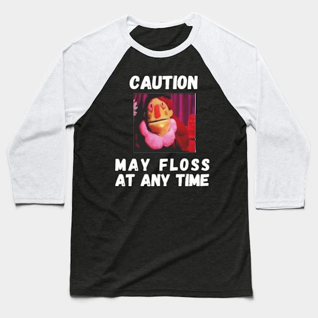 Caution May Floss At Any Time Baseball T-Shirt by ahlama87